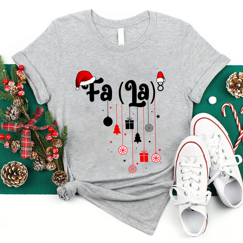 Fa La Christmas T-Shirt