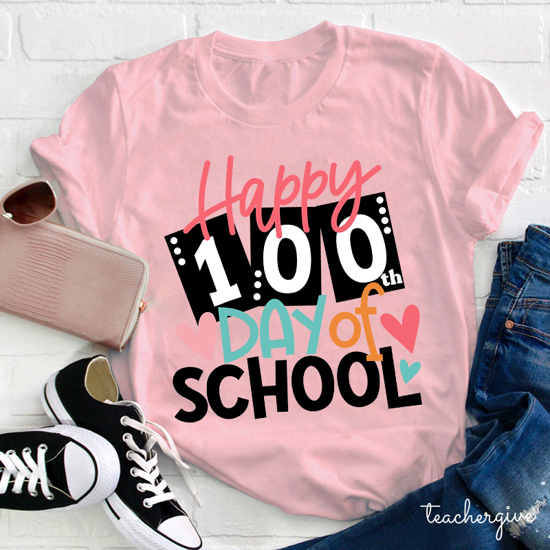 Happy 100th Day Of School Cards Teacher T-Shirt