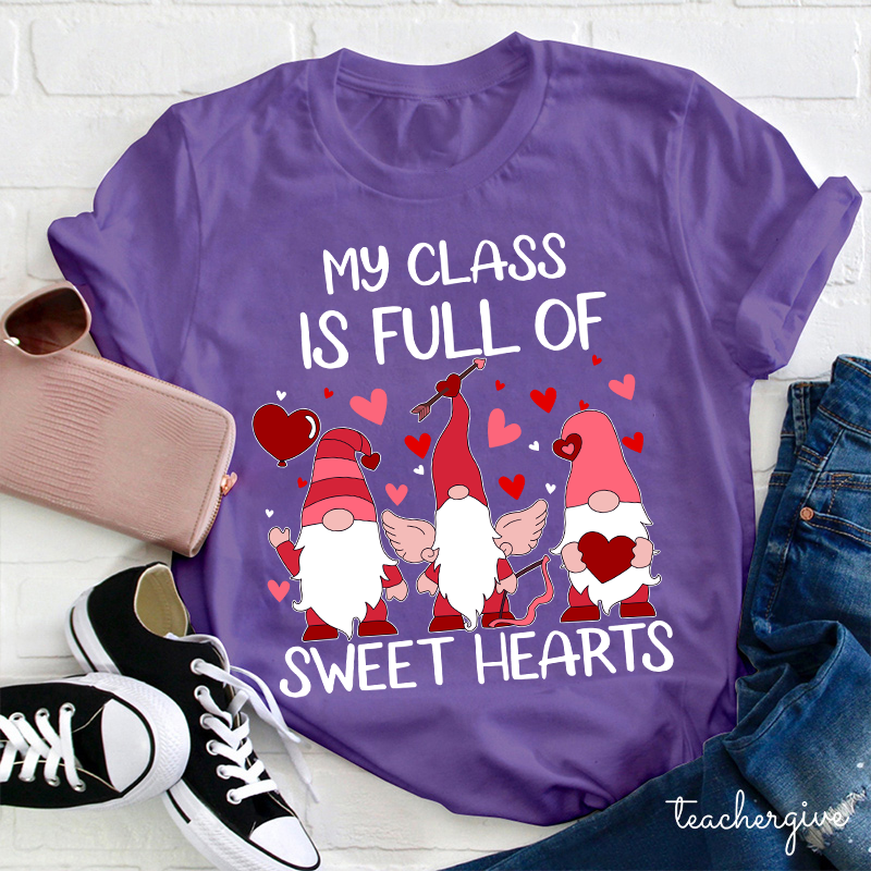 Oh My Class Is Full Of Sweat Hearts Teacher T-Shirt