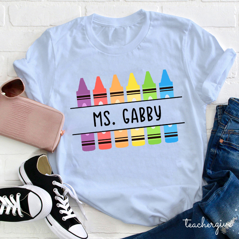 Personalized Crayon Teacher Name T-Shirt