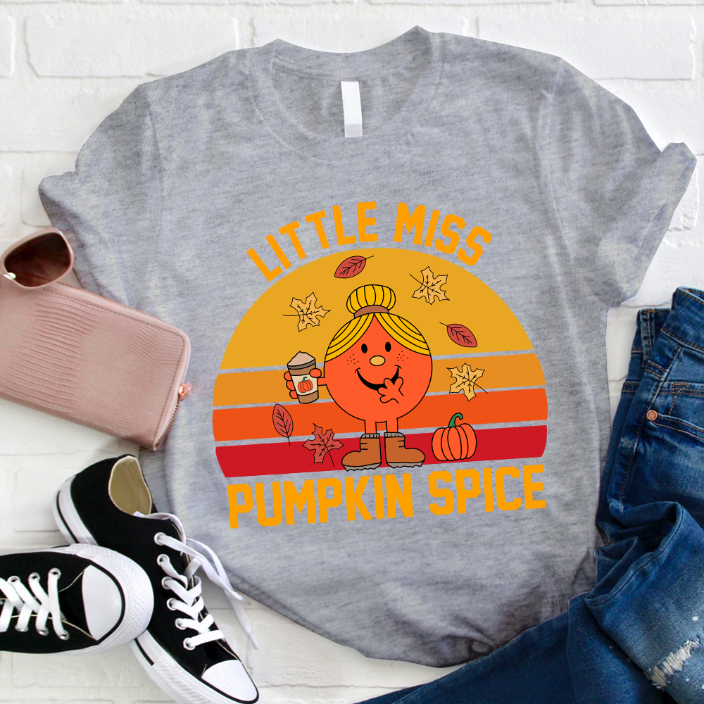 Little Miss Needs Some Pumpkin Spice T-Shirt