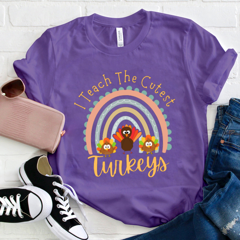 I Teach The Cutest Turkeys T-Shirt