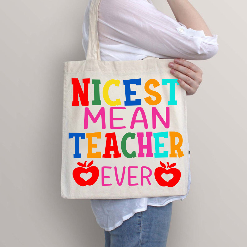 Nicest Mean Teacher Ever Tote Bag
