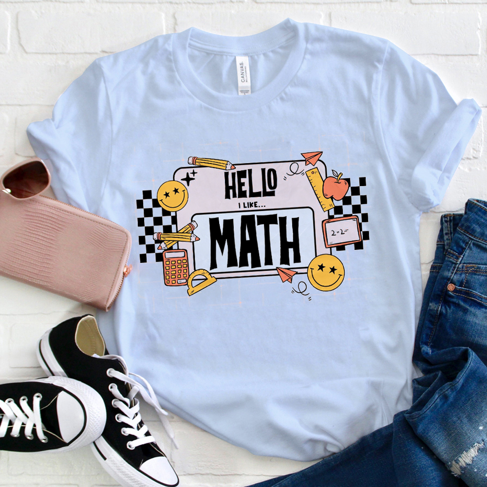 Hello I Like Math  T-Shirt