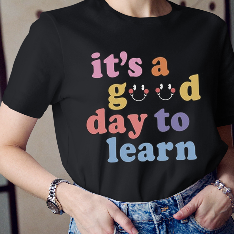 It's A Good Day To Learn Cartoon Smiles T-Shirt