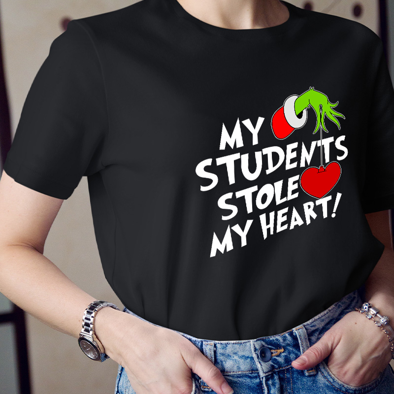 My Students Stole My Heart Teacher T-Shirt
