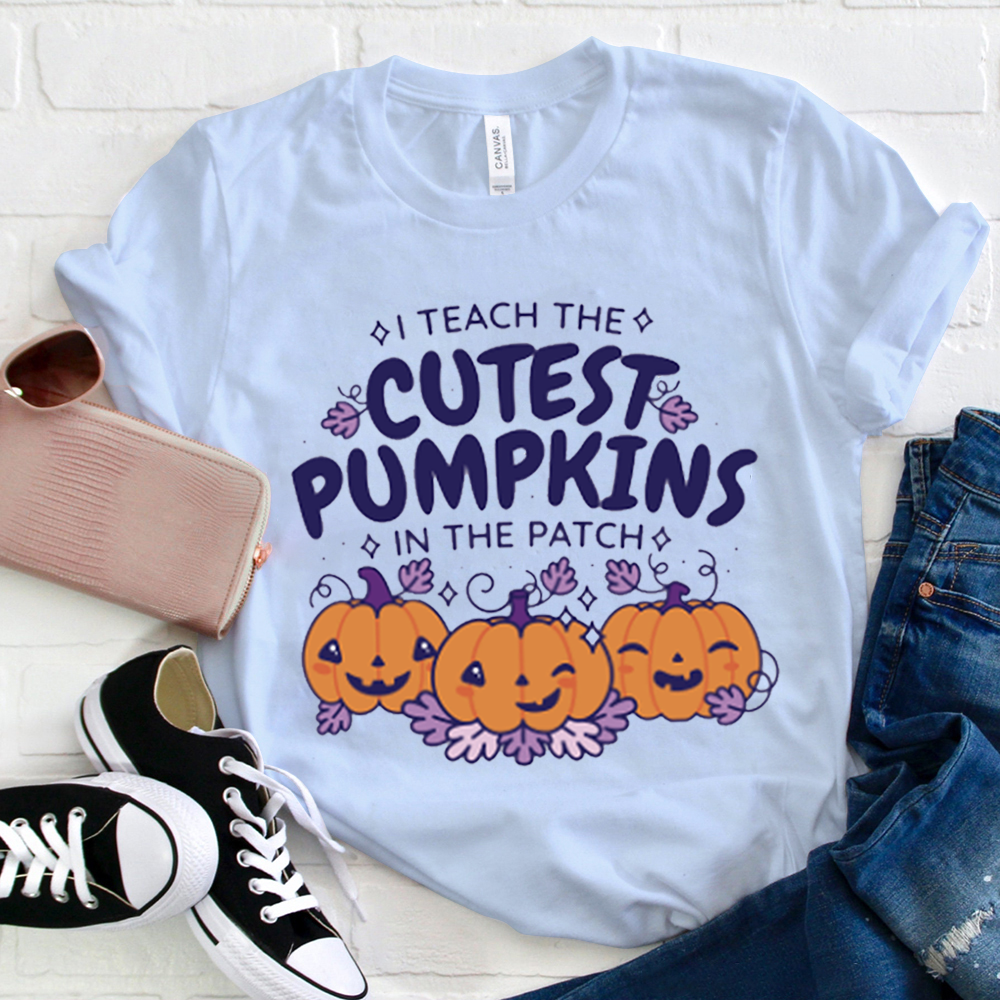 I Teach The Cutest Pumpkins In The Patch Cute Pumpkin T-Shirt