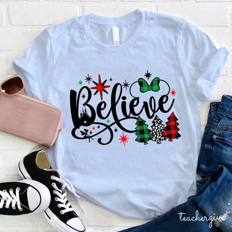 Believe Christmas Teacher T-Shirt
