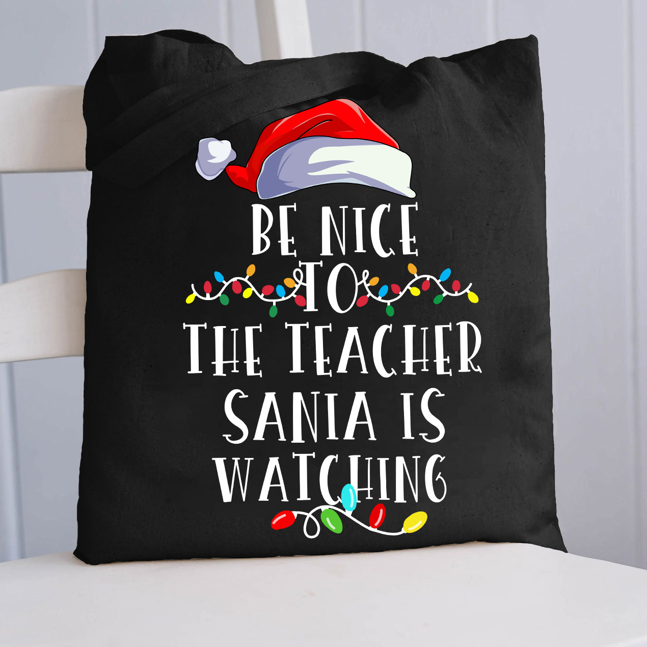 LatestBe Nice To The Teacher Santa Is Watching Christmas Lights Tote Bag for Sale-Teachersgram