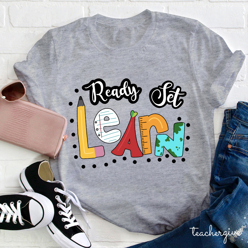 Ready Set Learn Teacher T-Shirt
