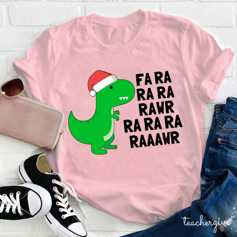 FA RA RA RA RAWR Teacher T-Shirt