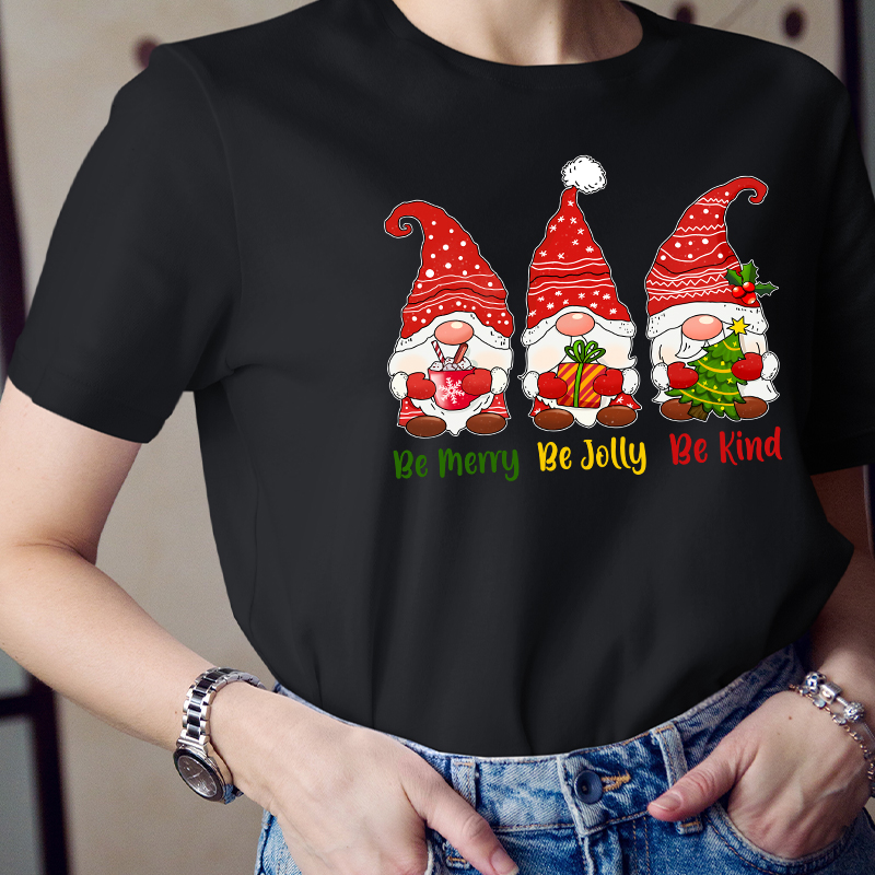 Be Merry Be Jolly Be Kind Gnomes Teacher T-Shirt