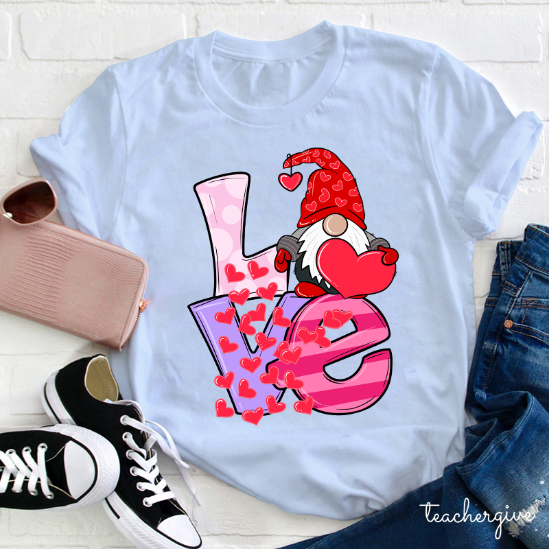 Gnome Send You Valentine Love Teacher T-Shirt