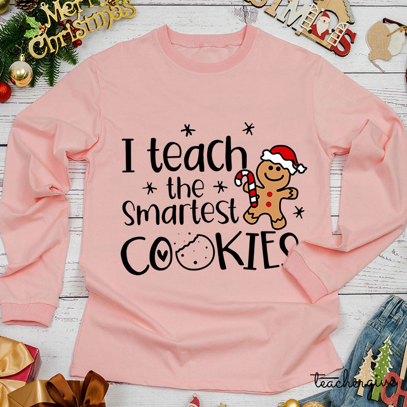 Christmas I Teach The Smartest Cookies Teacher Long Sleeve T-Shirt