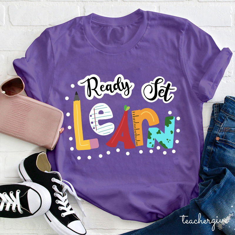 Ready Set Learn Teacher T-Shirt