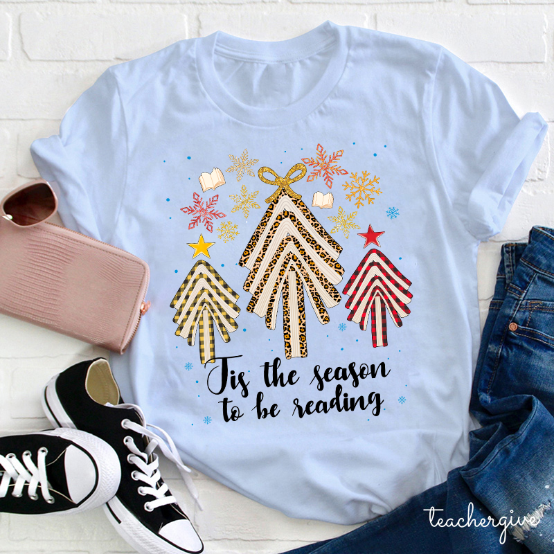 Tis The Season To be Reading Teacher T-Shirt