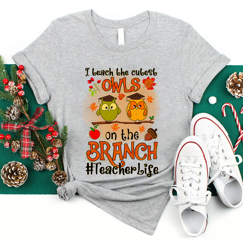 I Teach The Cutest Owls On The Branch Teacher T-Shirt
