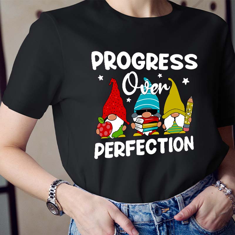 Progress Over Perfection Gnome Teacher T-Shirt