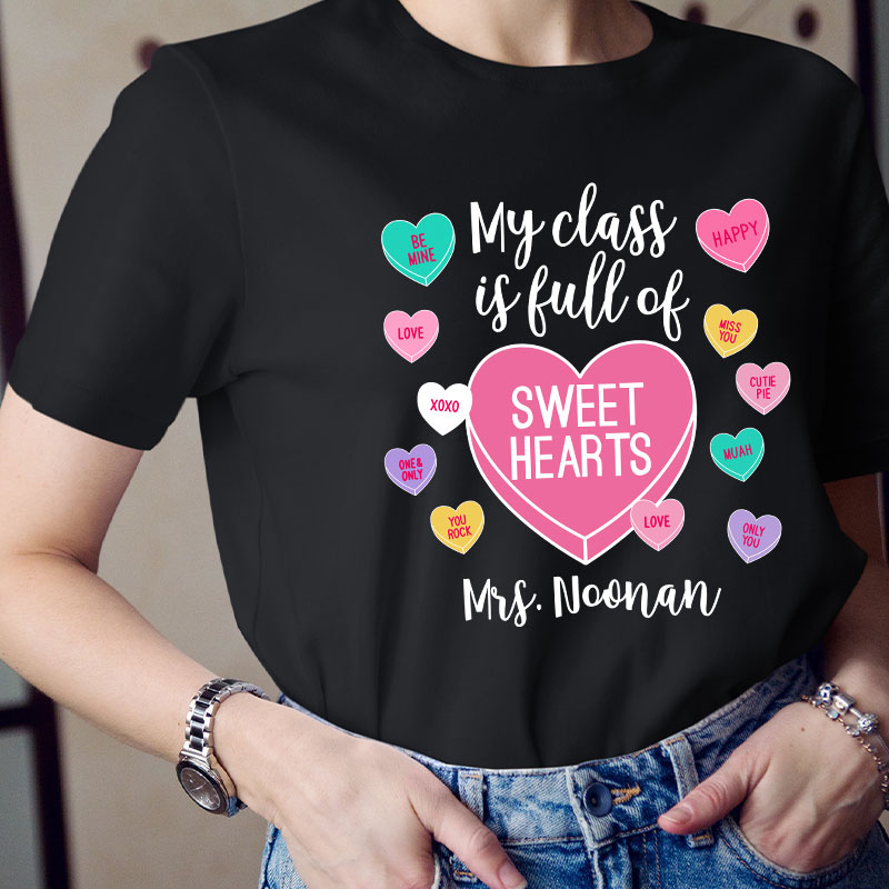 Personalized My Class Is Full Of Sweethearts Teacher T-Shirt