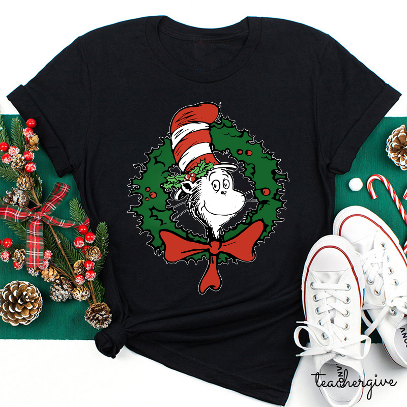The Cat In The Hat With A Christmas Wreath Teacher T-Shirt