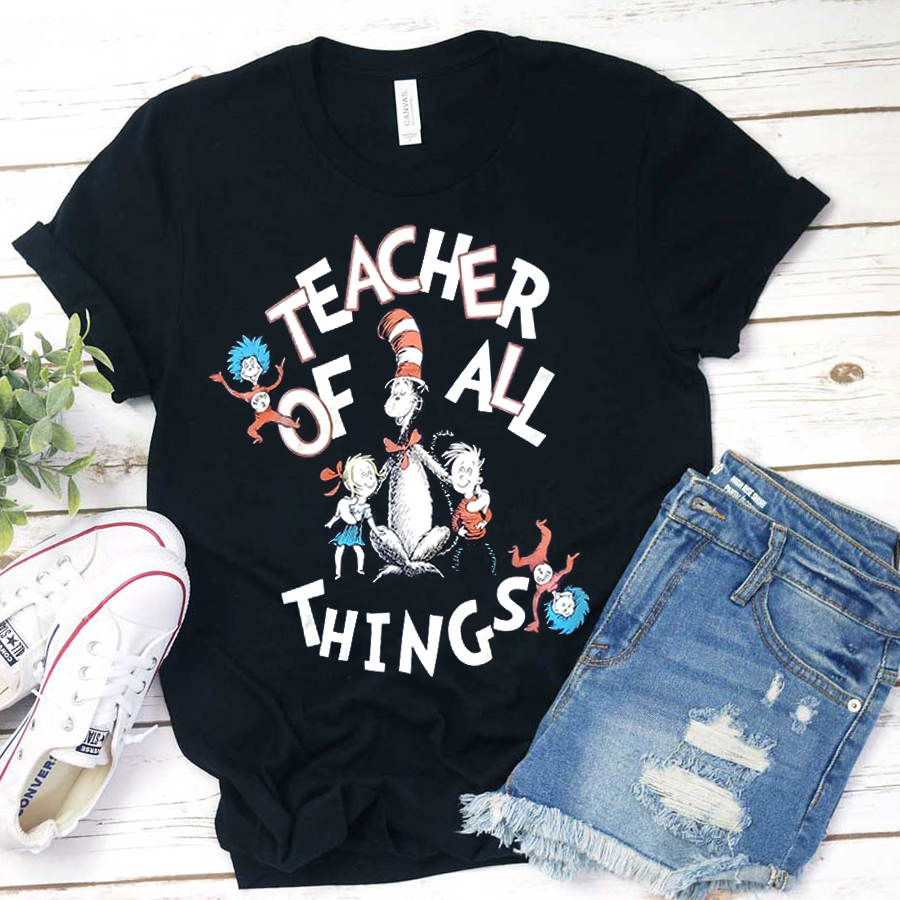 Teacher Of All Things T-Shirt