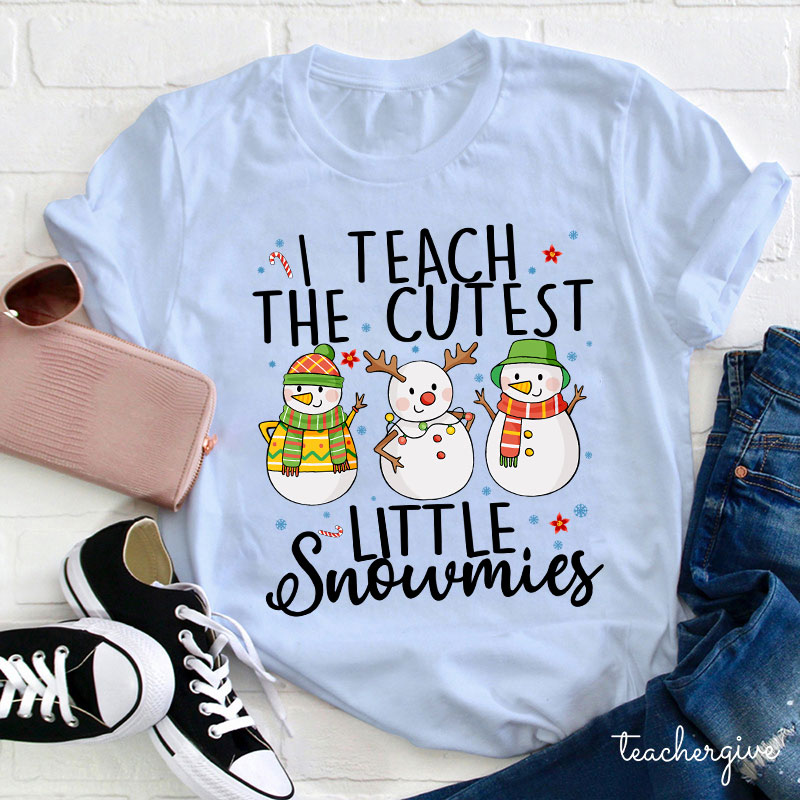 I Teach The Cutest Little Snowmies Teacher T-Shirt