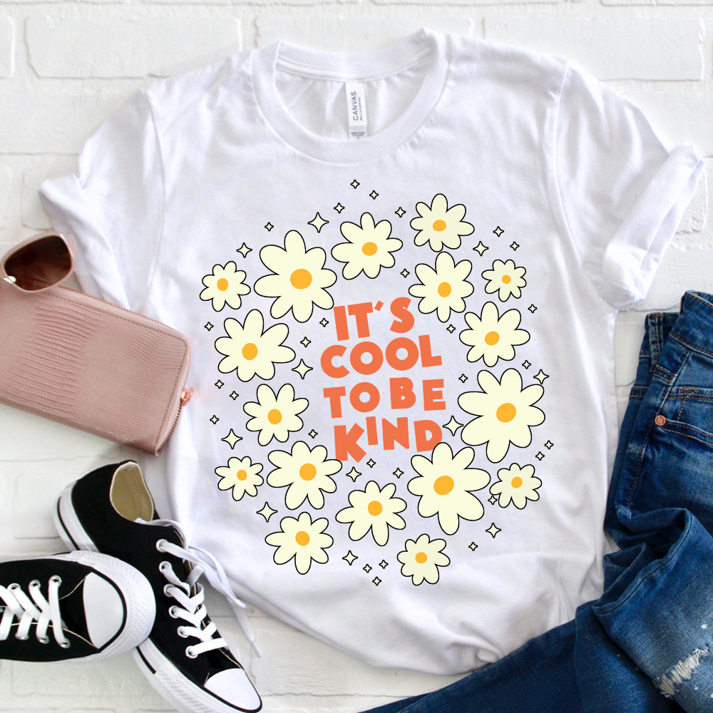 It's Cool To Be Kind Flowers T-Shirt