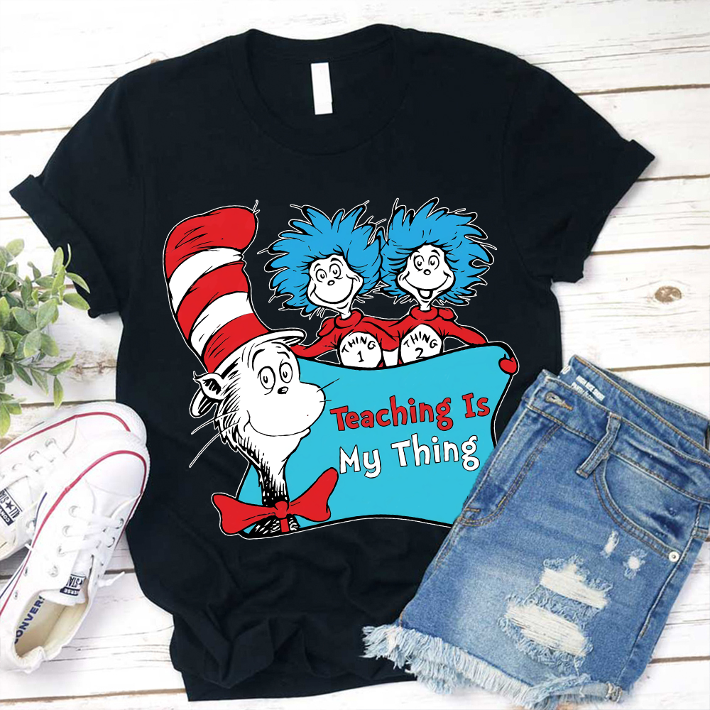 Teaching Is My Thing Thing One Thing Two Magic Hat T-Shirt