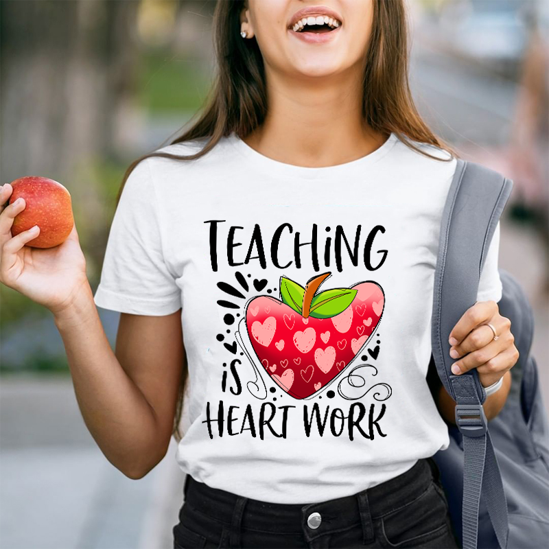 Teacher Is Heart Work T-Shirt