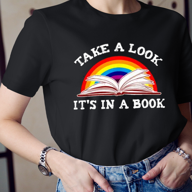 Take A Look It's In A Book  T-Shirt