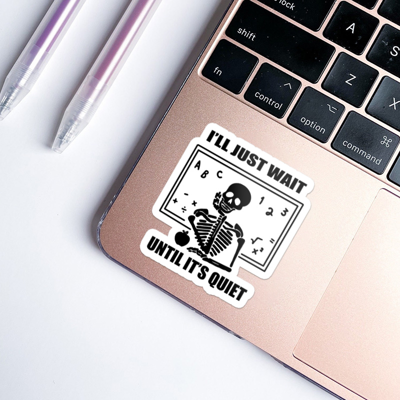 I'll Wait Till It's Quiet Teacher Stickers