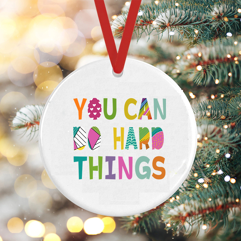 You Can Do Hard Things Kinds Of Patterns Teacher Ceramic Christmas Ornament