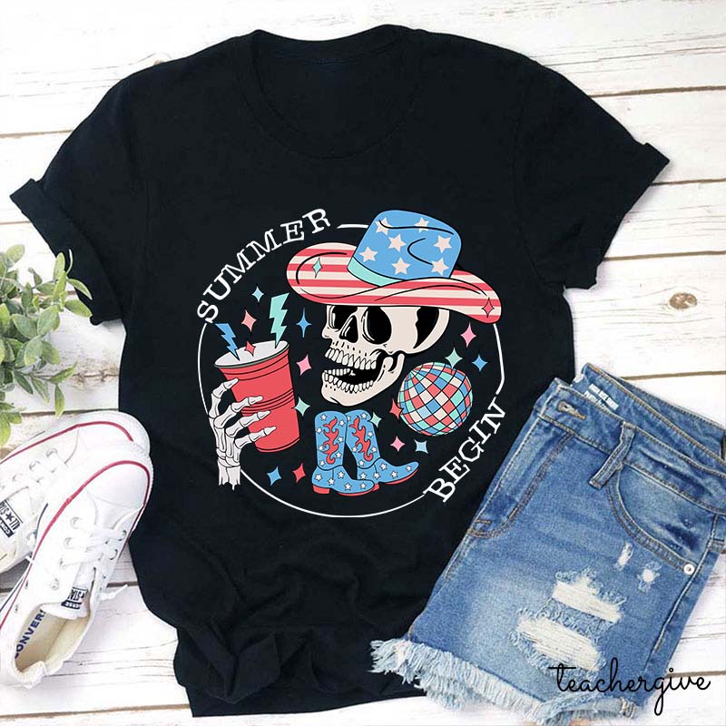 Summer Vacation Begin Teacher T-Shirt