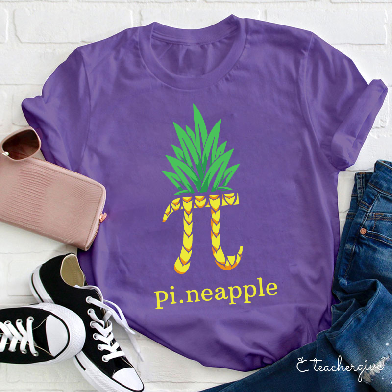 Pi.neapple Teacher T-Shirt