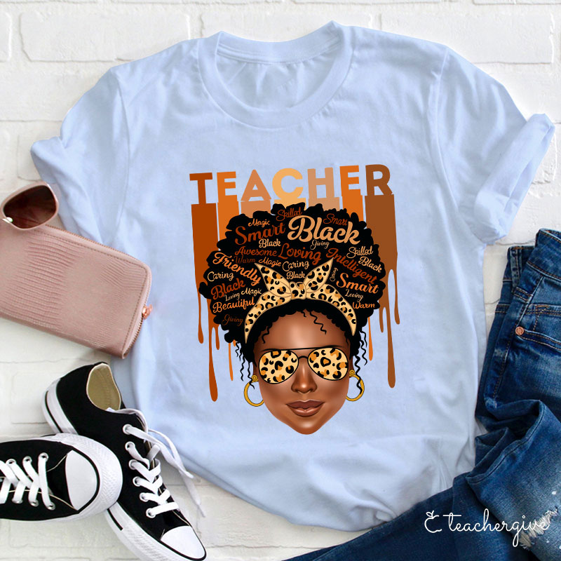 Smart Loving Caring Friendly Black Teacher T-Shirt