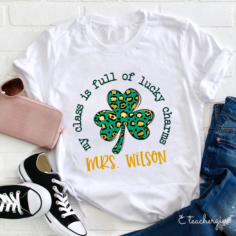Personalized My Class Is Full Of Lucky Charms Teacher T-Shirt