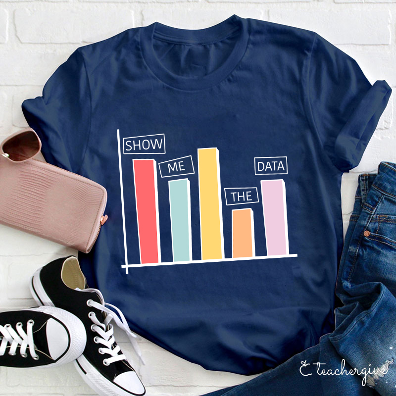 Show Me The Date Teacher T-Shirt