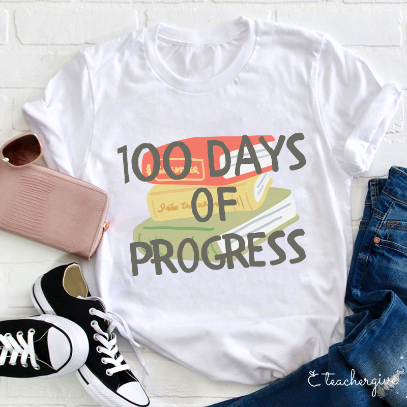 100 Days Of Progress Books Teacher T-Shirt