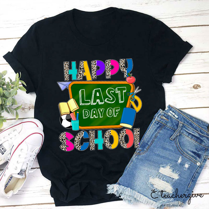 Happy Last Day Of School Stationery T-Shirt