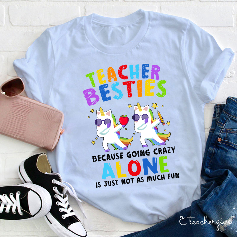 Unicorn Teacher Besties T-Shirt