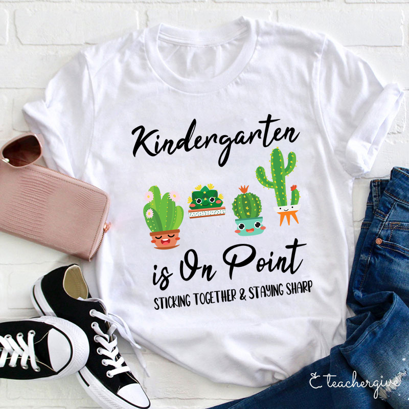 Personalized Kindergarten Is On Point  Cactus T-Shirt