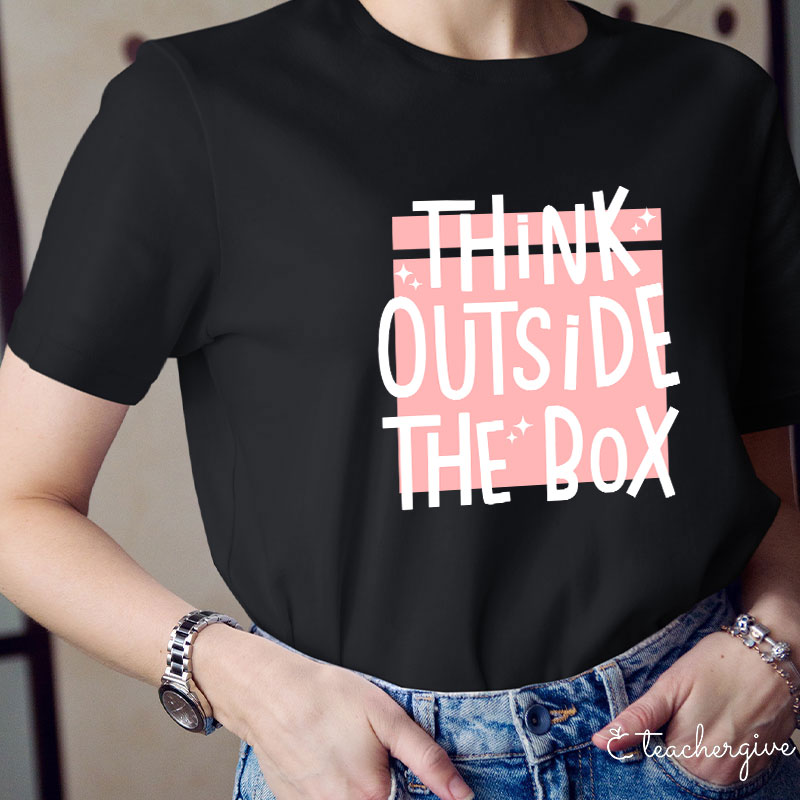 Think Outside The Box T-Shirt