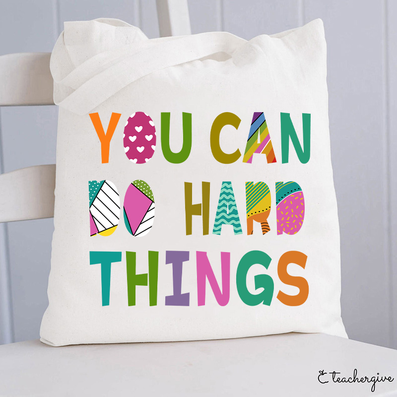You Can Do Hard Things Kinds Of Patterns Tote Bag