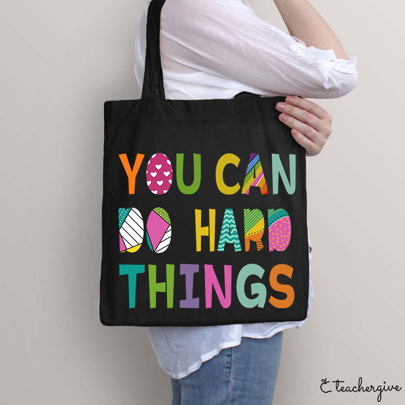 You Can Do Hard Things Kinds Of Patterns Tote Bag