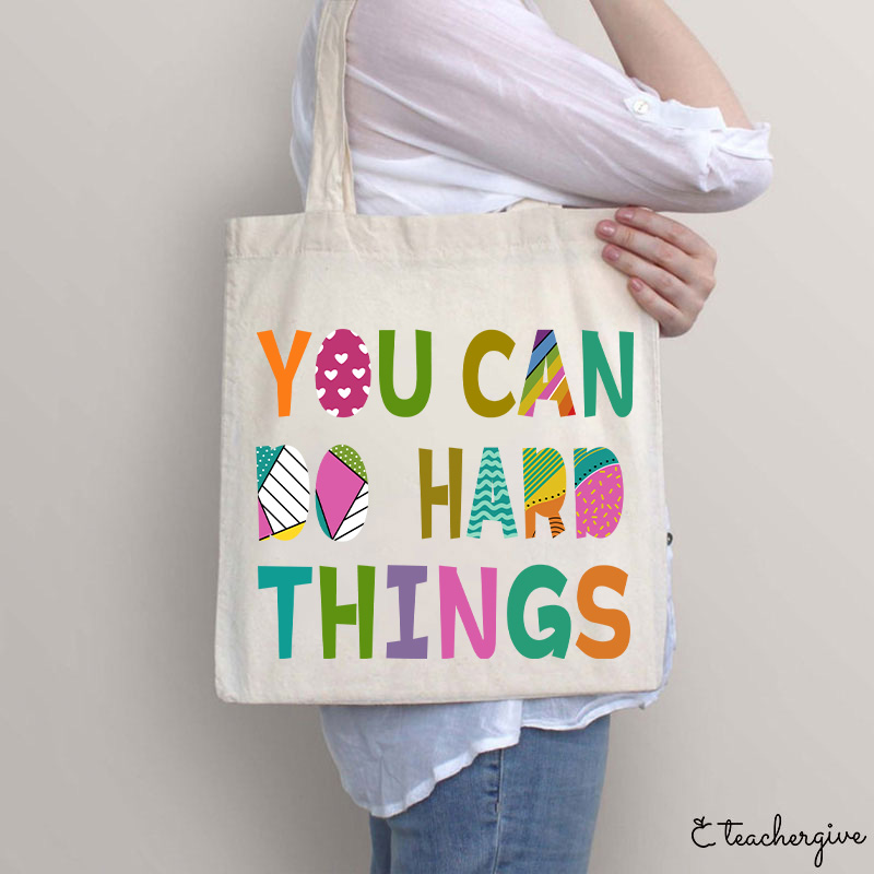 You Can Do Hard Things Kinds Of Patterns Tote Bag