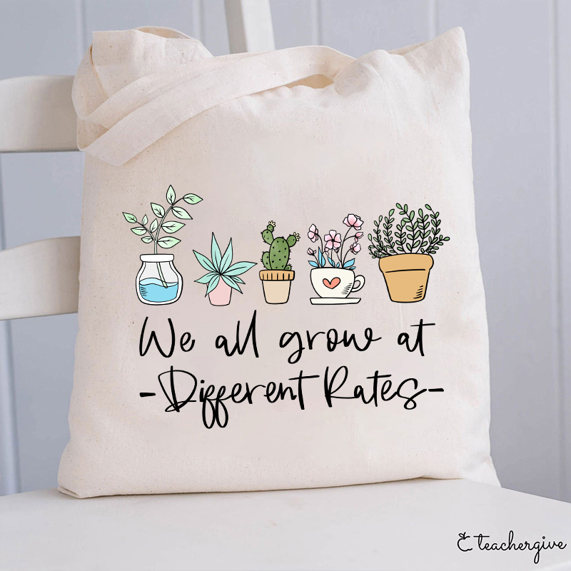 We All Grow At Different Rates Plants Teacher Tote Bag