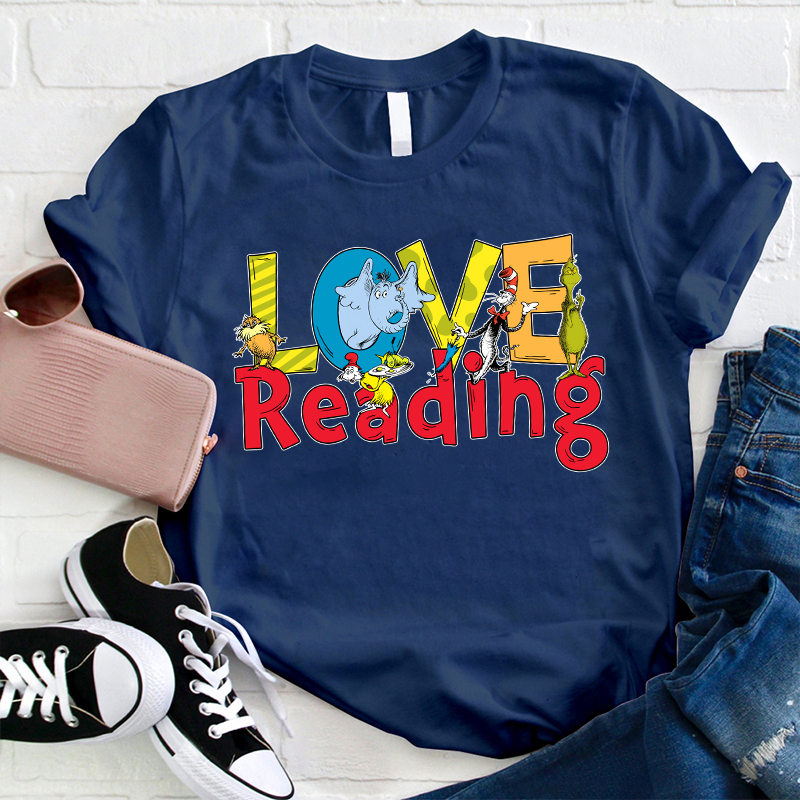 I Just Love Reading Teacher T-Shirt