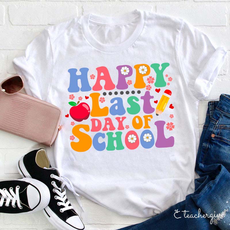 Happy Last Day Of Summer Teacher T-Shirt