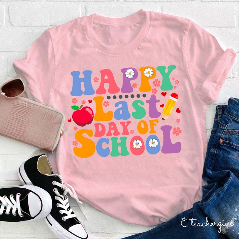 Happy Last Day Of Summer Teacher T-Shirt