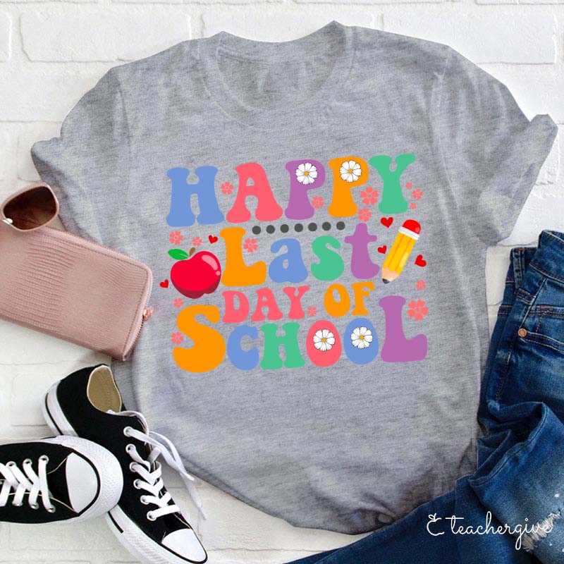 Happy Last Day Of Summer Teacher T-Shirt